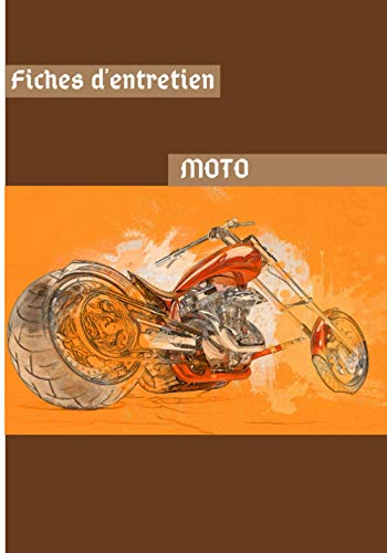 Fiches d'entretien Moto: Cahier pré-rempli pour noter tout de l'entretien de la moto, des réparations à la customisation en n'oubliant pas les coûts ! Cadeau pour motard qui prend soin de sa moto