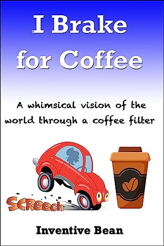 I Brake for Coffee (English Edition)