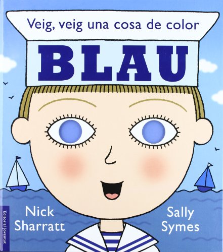 Veig, veig una cosa de color BLAU (ALBUMES ILUSTRADOS)